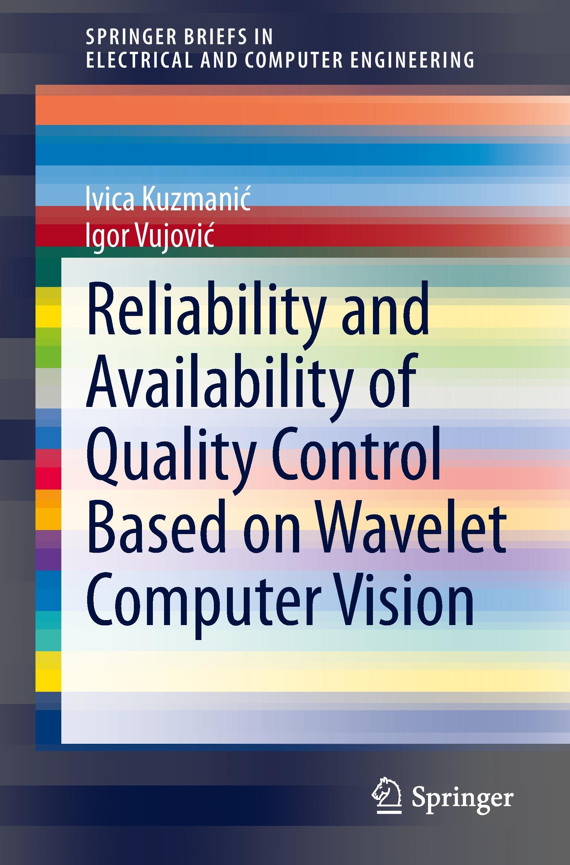 Reliability and Availability of Quality Control Based on Wavelet Computer Vision