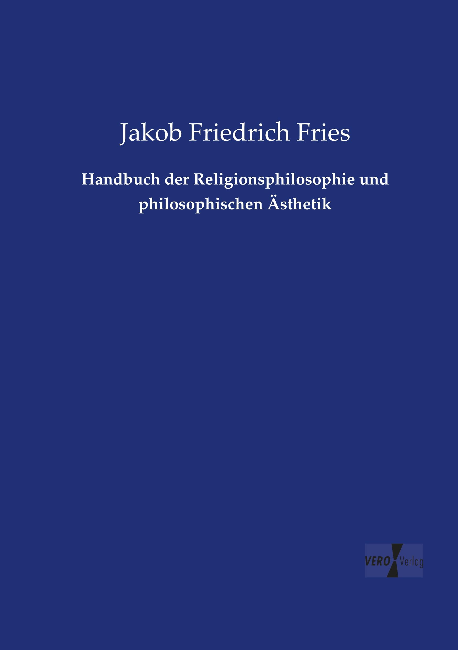 Handbuch der Religionsphilosophie und philosophischen Ästhetik