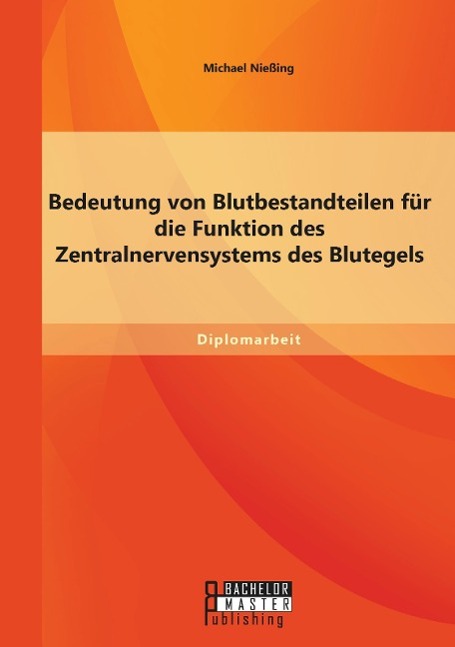 Bedeutung von Blutbestandteilen für die Funktion des Zentralnervensystems des Blutegels