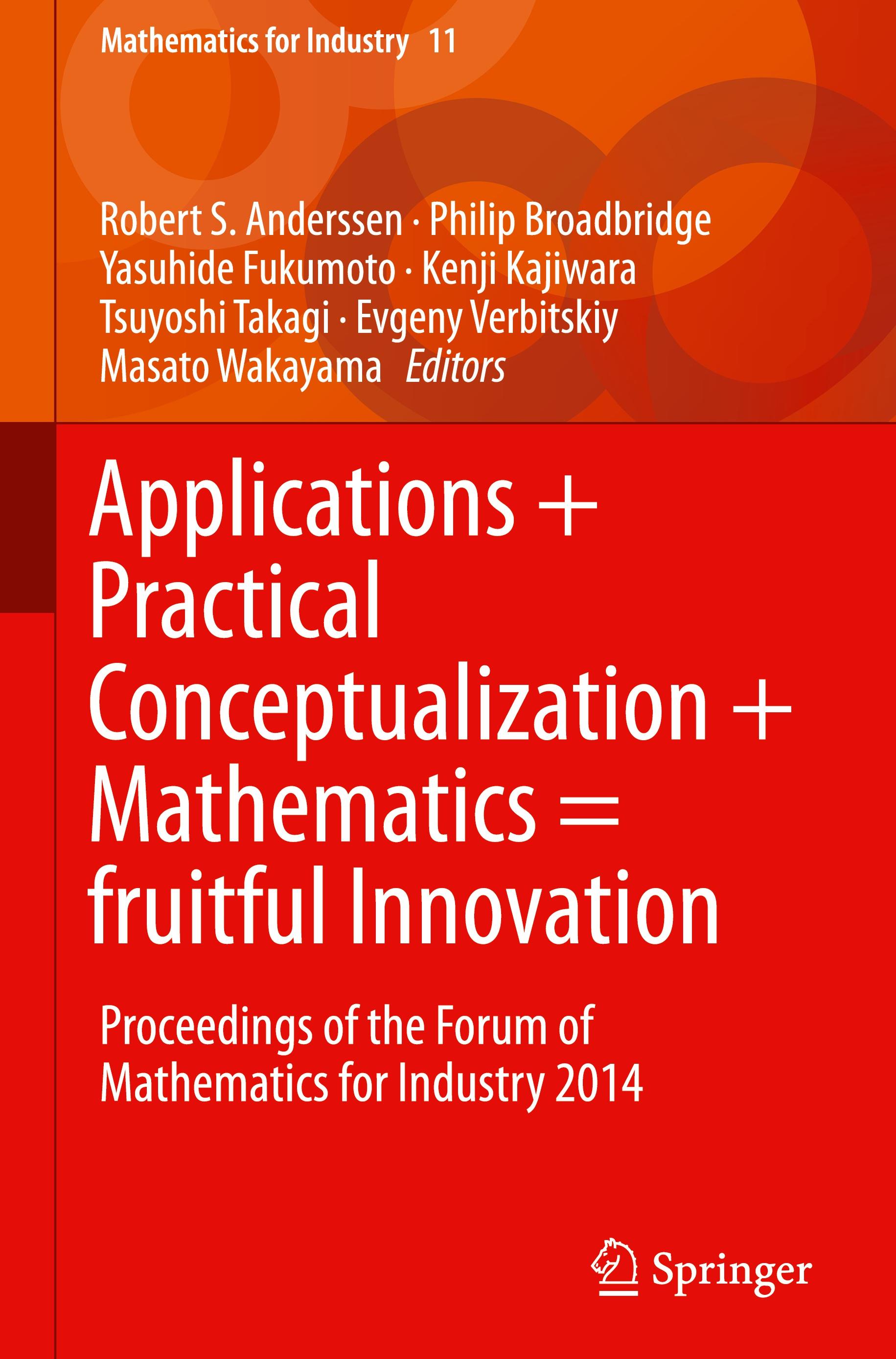 Applications + Practical Conceptualization + Mathematics = fruitful Innovation