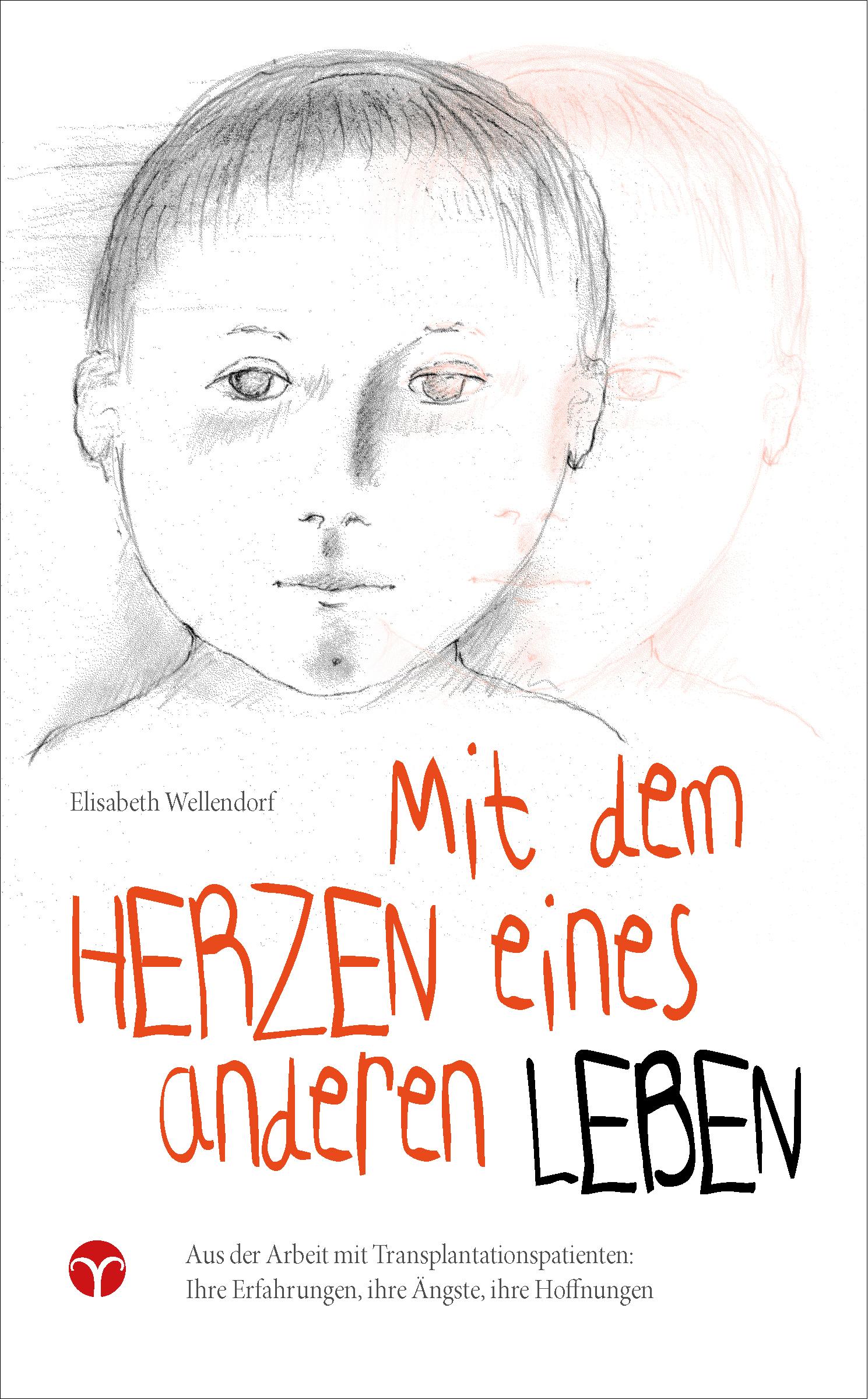 Mit dem Herzen eines anderen leben