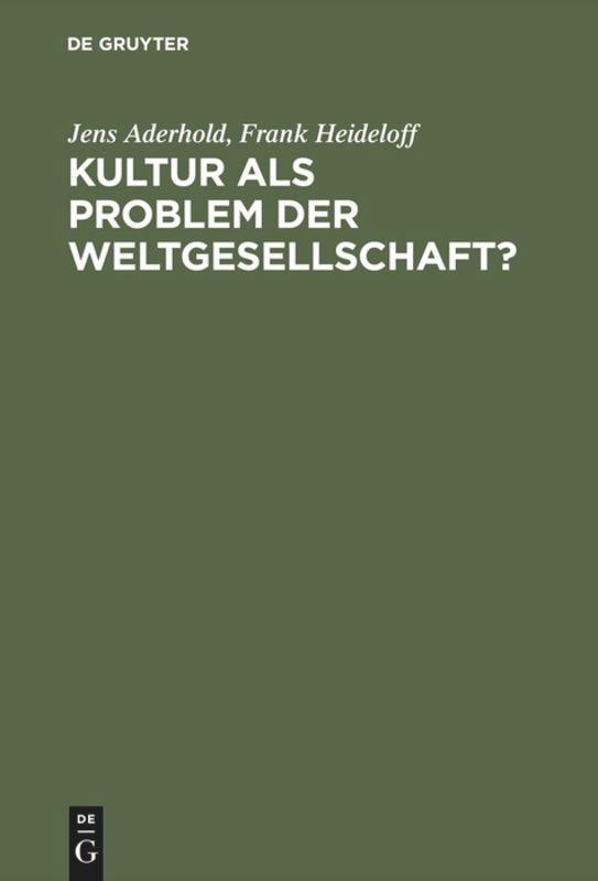 Kultur als Problem der Weltgesellschaft?