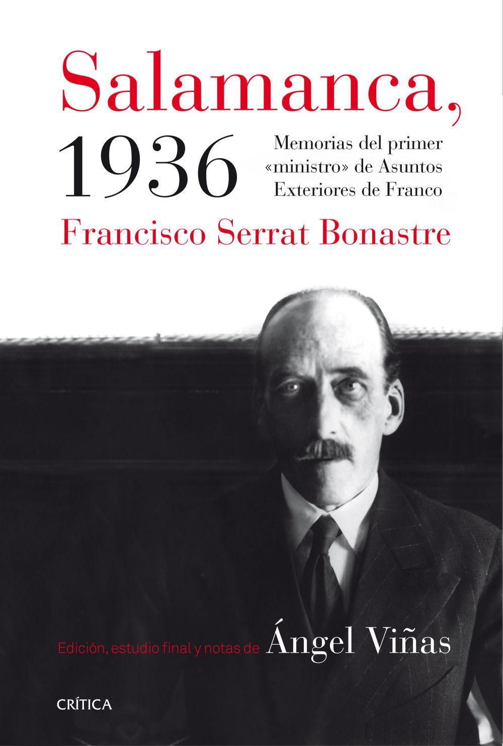 Salamanca, 1936 : memorias del primer ministro de asuntos exteriores de Franco