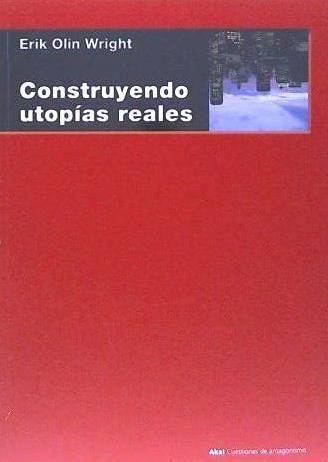 Construyendo utopías reales