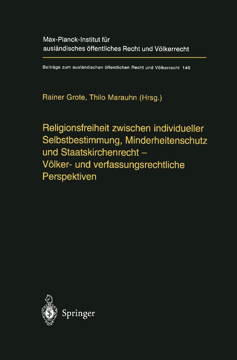 Religionsfreiheit zwischen individueller Selbstbestimmung, Minderheitenschutz und Staatskirchenrecht - Völker- und verfassungsrechtliche Perspektiven