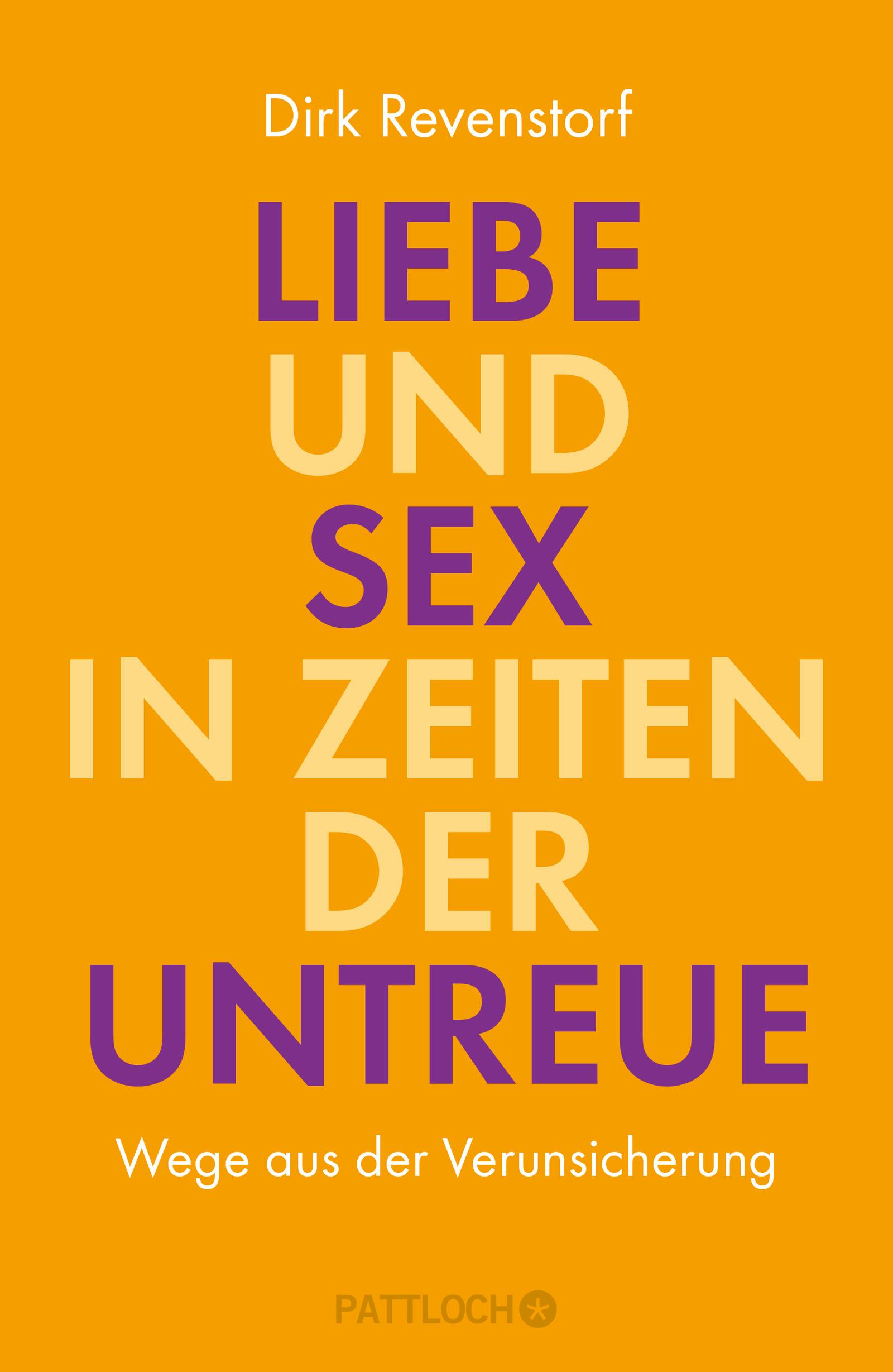 Liebe und Sex in Zeiten der Untreue