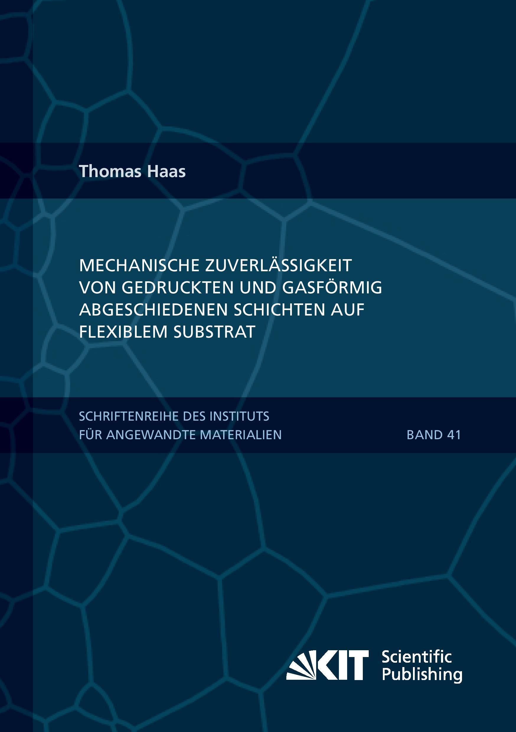 Mechanische Zuverlässigkeit von gedruckten und gasförmig abgeschiedenen Schichten auf flexiblem Substrat