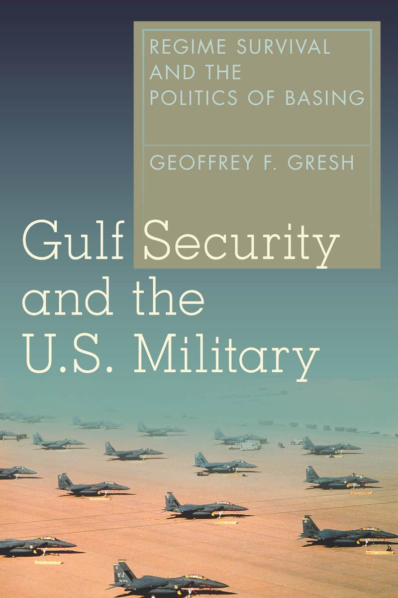 Gulf Security and the U.S. Military