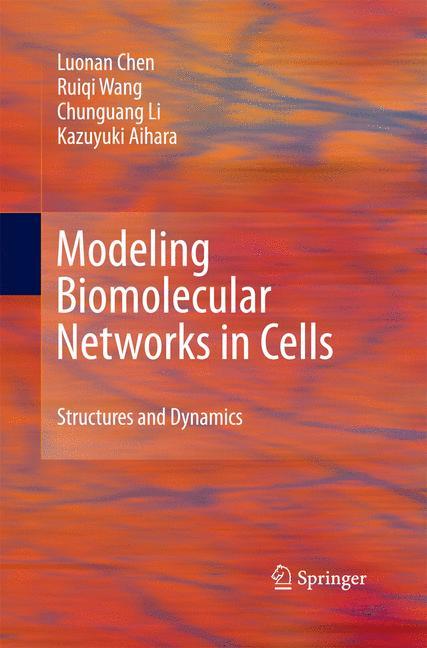 Modeling Biomolecular Networks in Cells