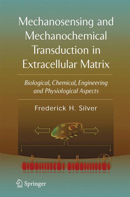 Mechanosensing and Mechanochemical Transduction in Extracellular Matrix