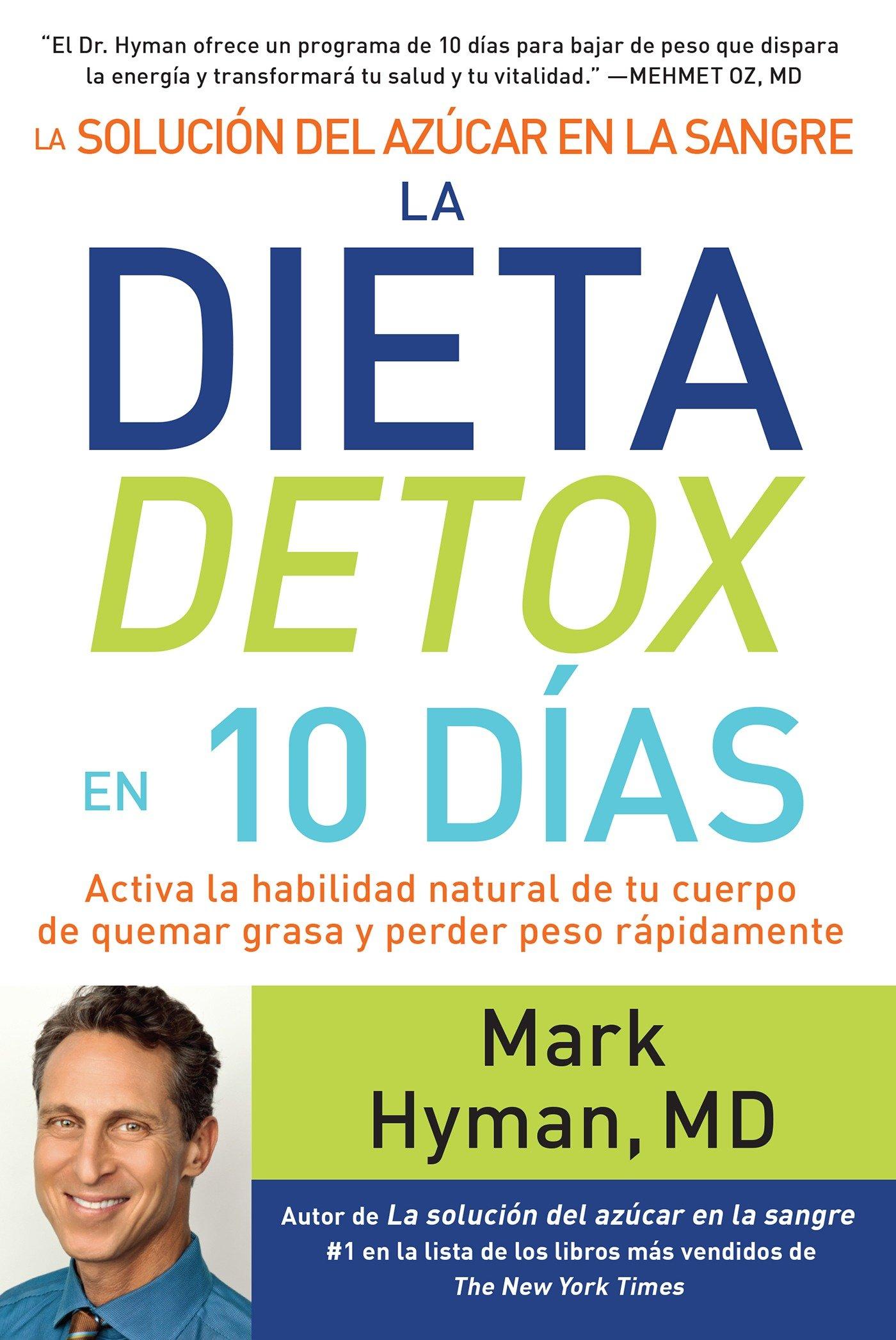 La Solución del Azúcar En La Sangre. La Dieta Detox En 10 Días