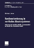 Kundenorientierung in vertikalen Absatzsystemen