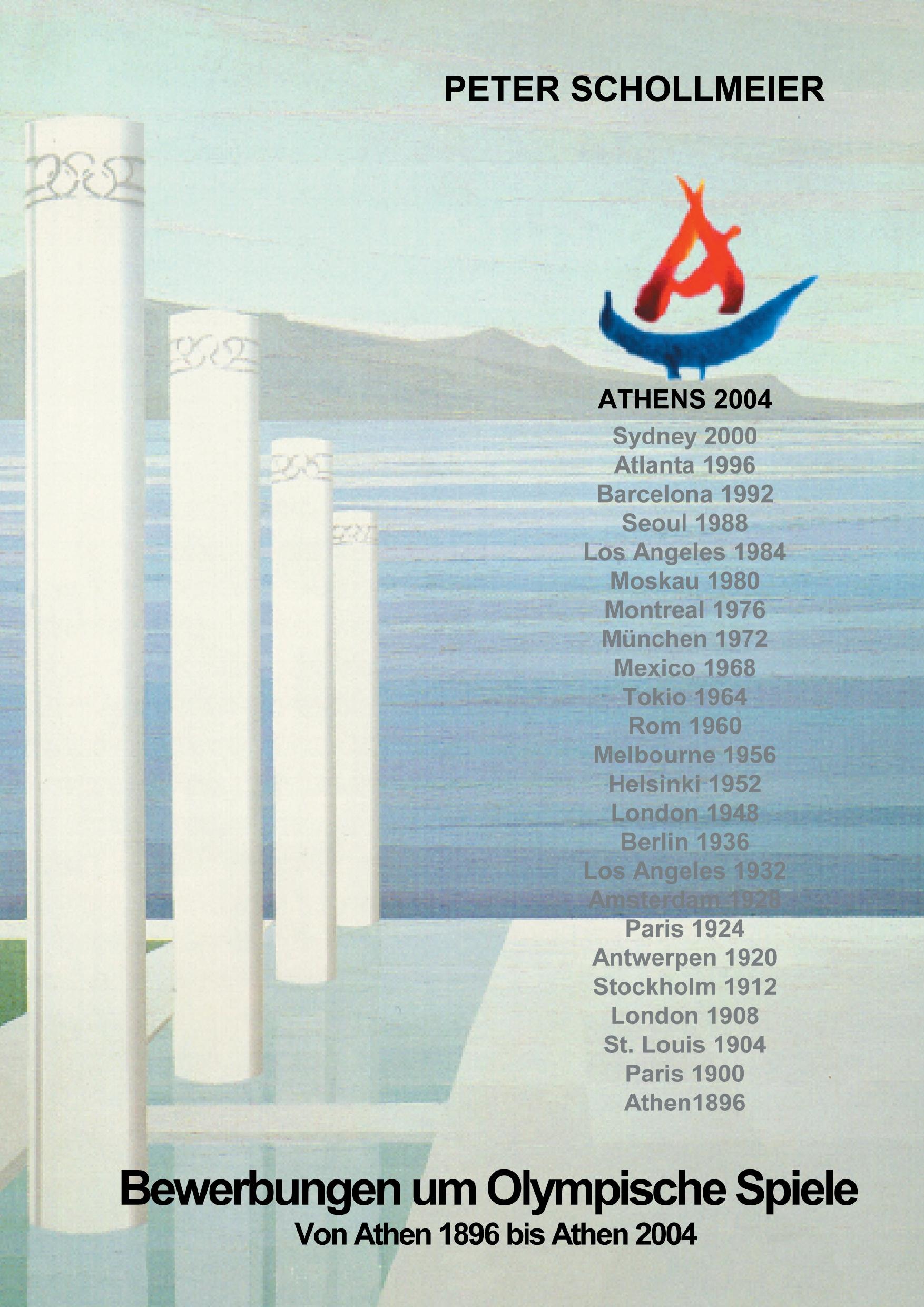 Bewerbungen um Olympische Spiele, Von Athen 1896 bis Athen 2004