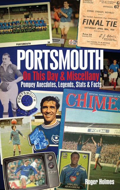 Portsmouth FC on This Day & Miscell