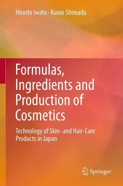 Formulas, Ingredients and Production of Cosmetics