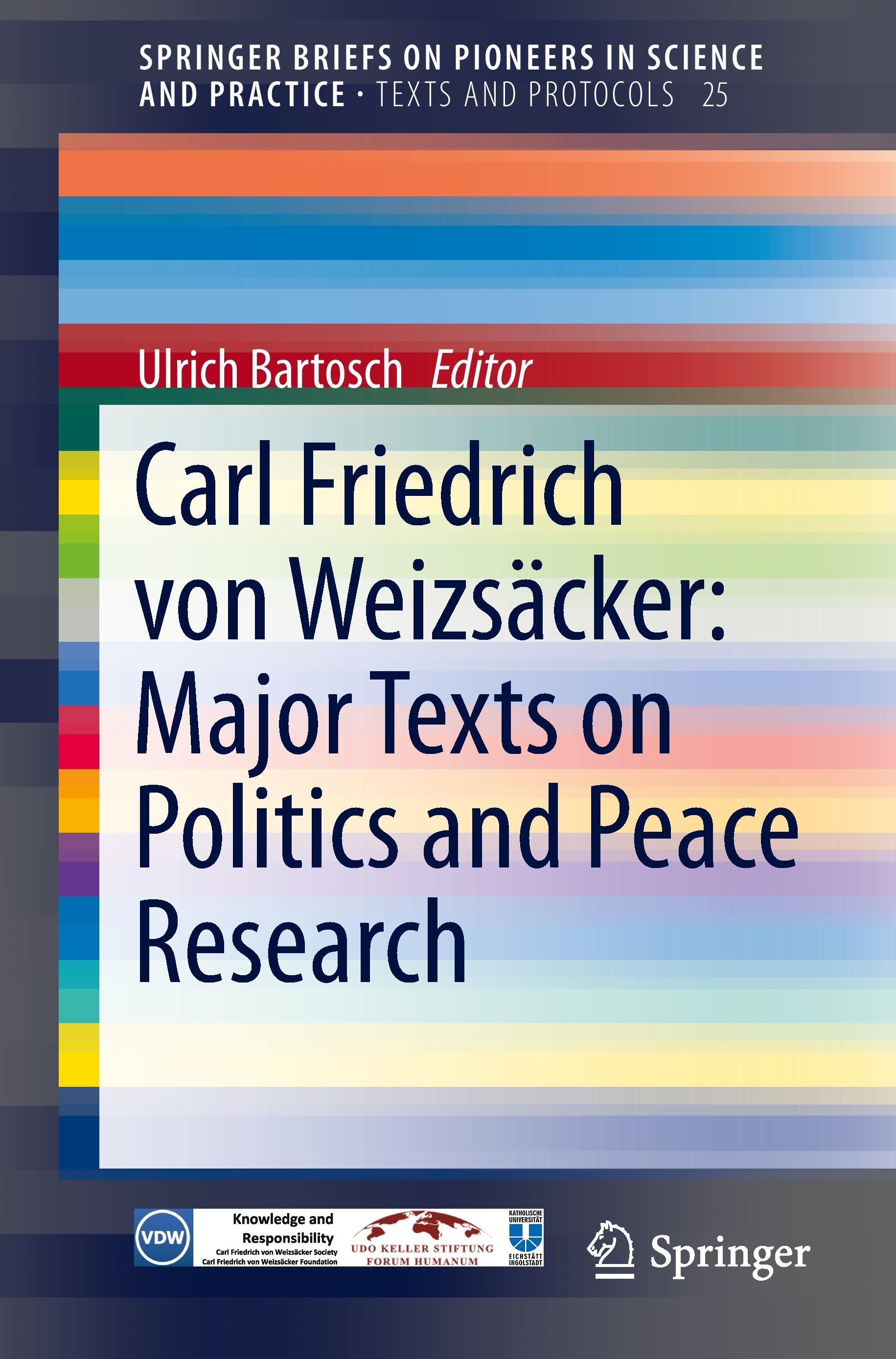 Carl Friedrich von Weizsäcker: Major Texts on Politics and Peace Research