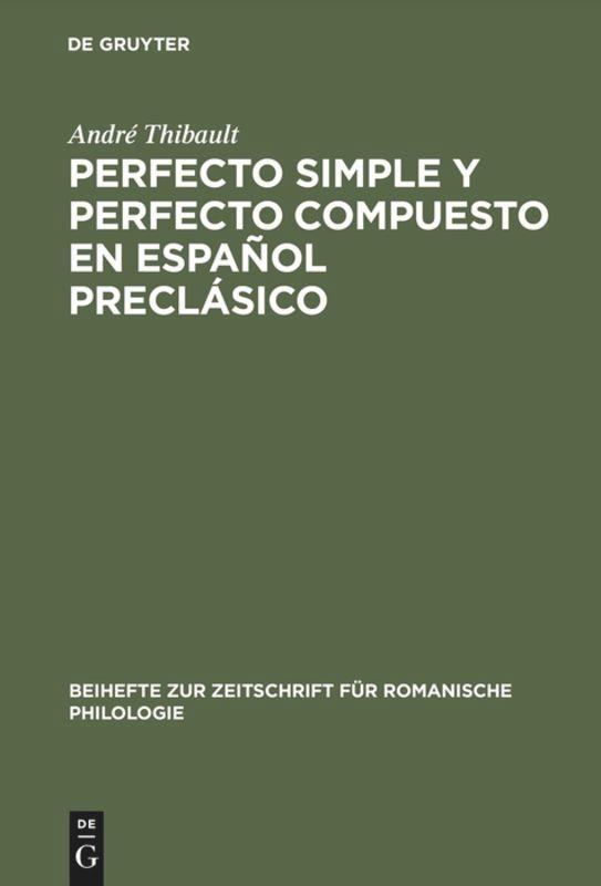 Perfecto simple y perfecto compuesto en español preclásico