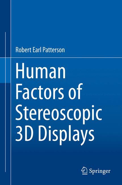 Human Factors of Stereoscopic 3D Displays