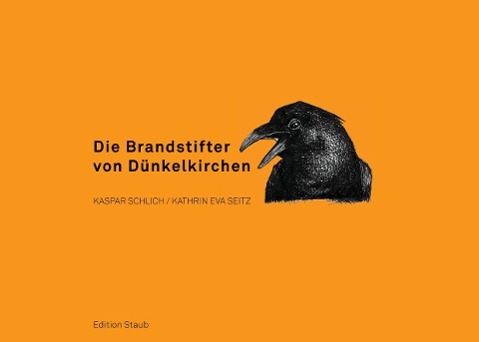 Die Brandstifter von Dünkelkirchen