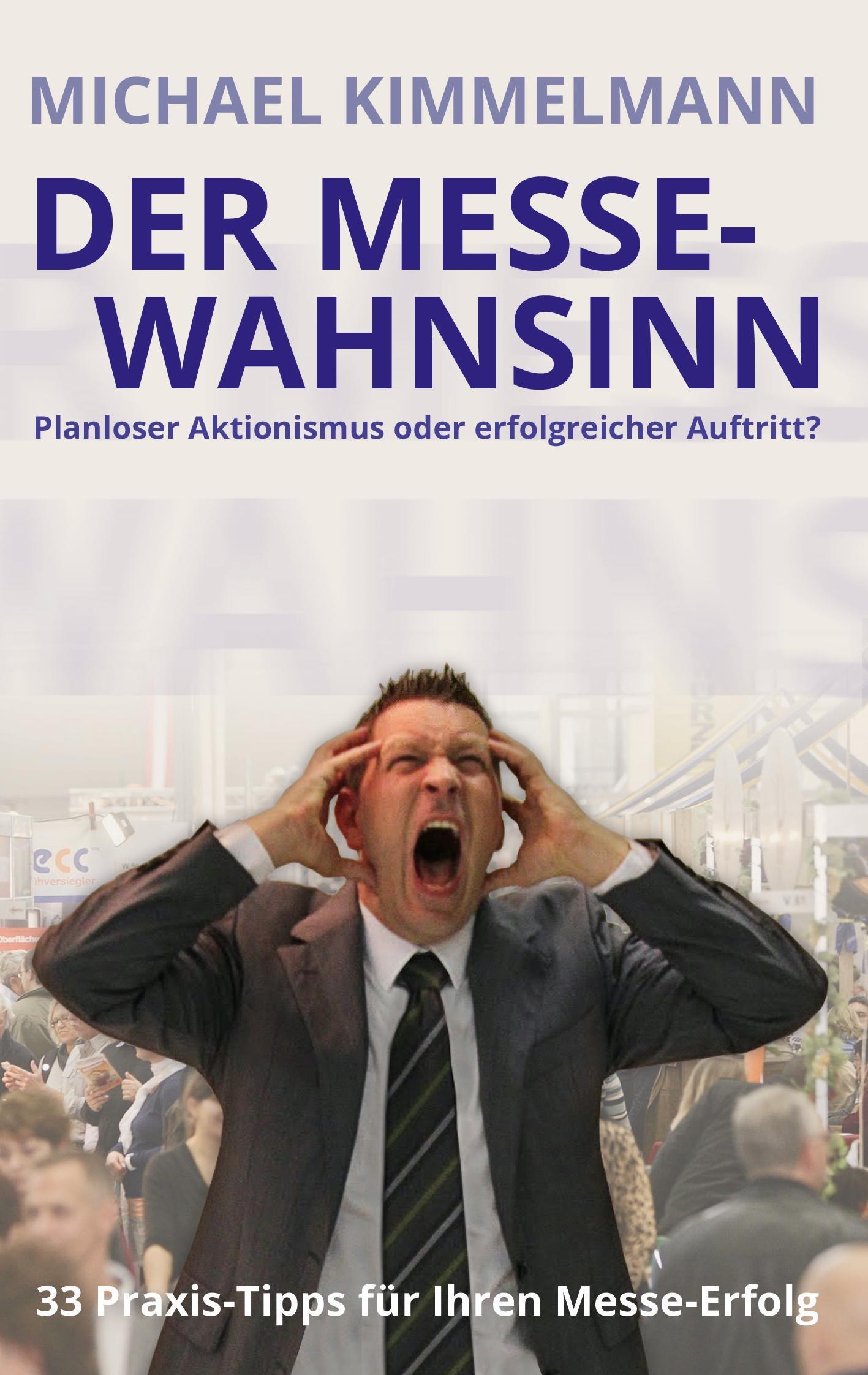 Der Messe-Wahnsinn