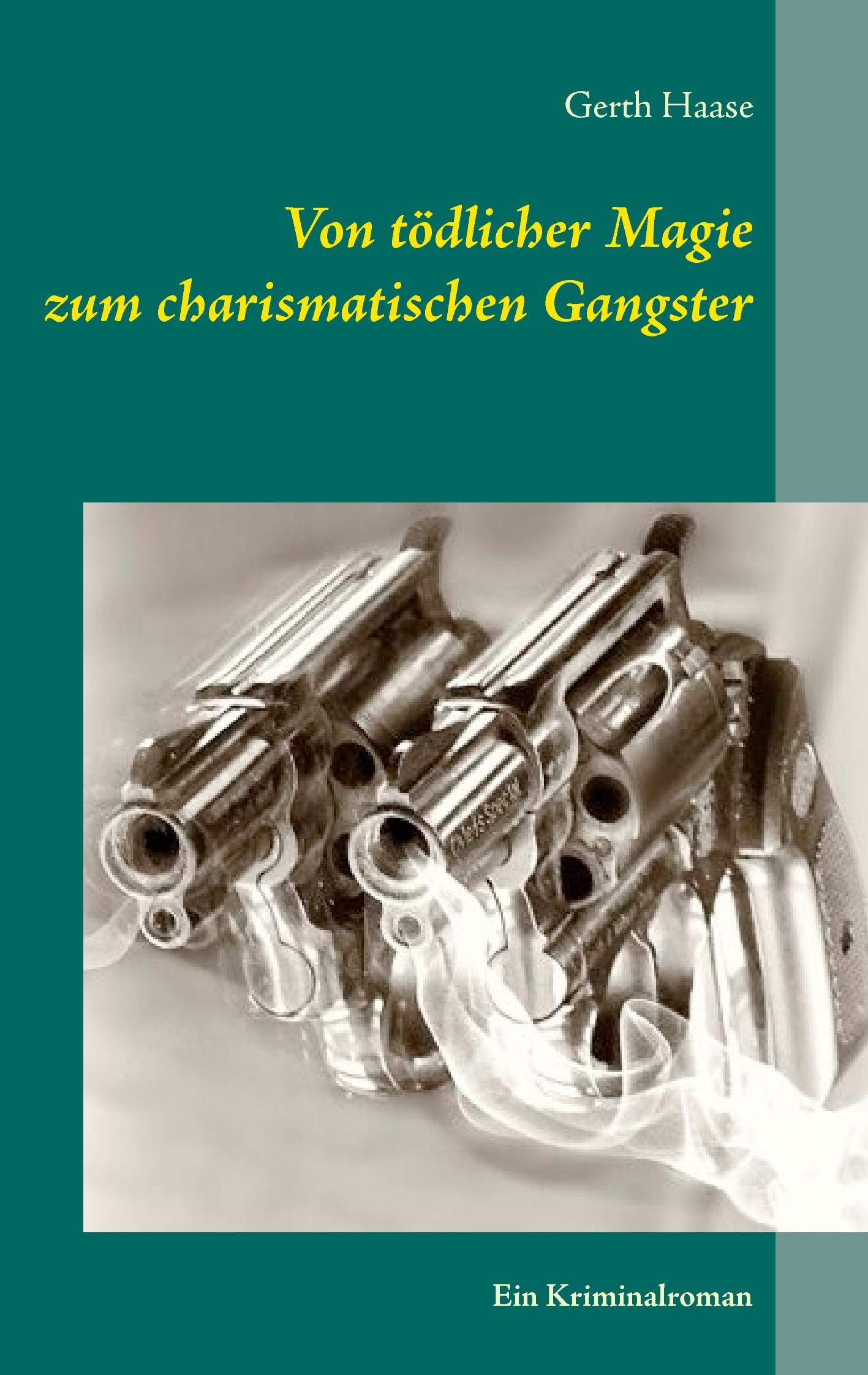 Von tödlicher Magie zum charismatischen Gangster