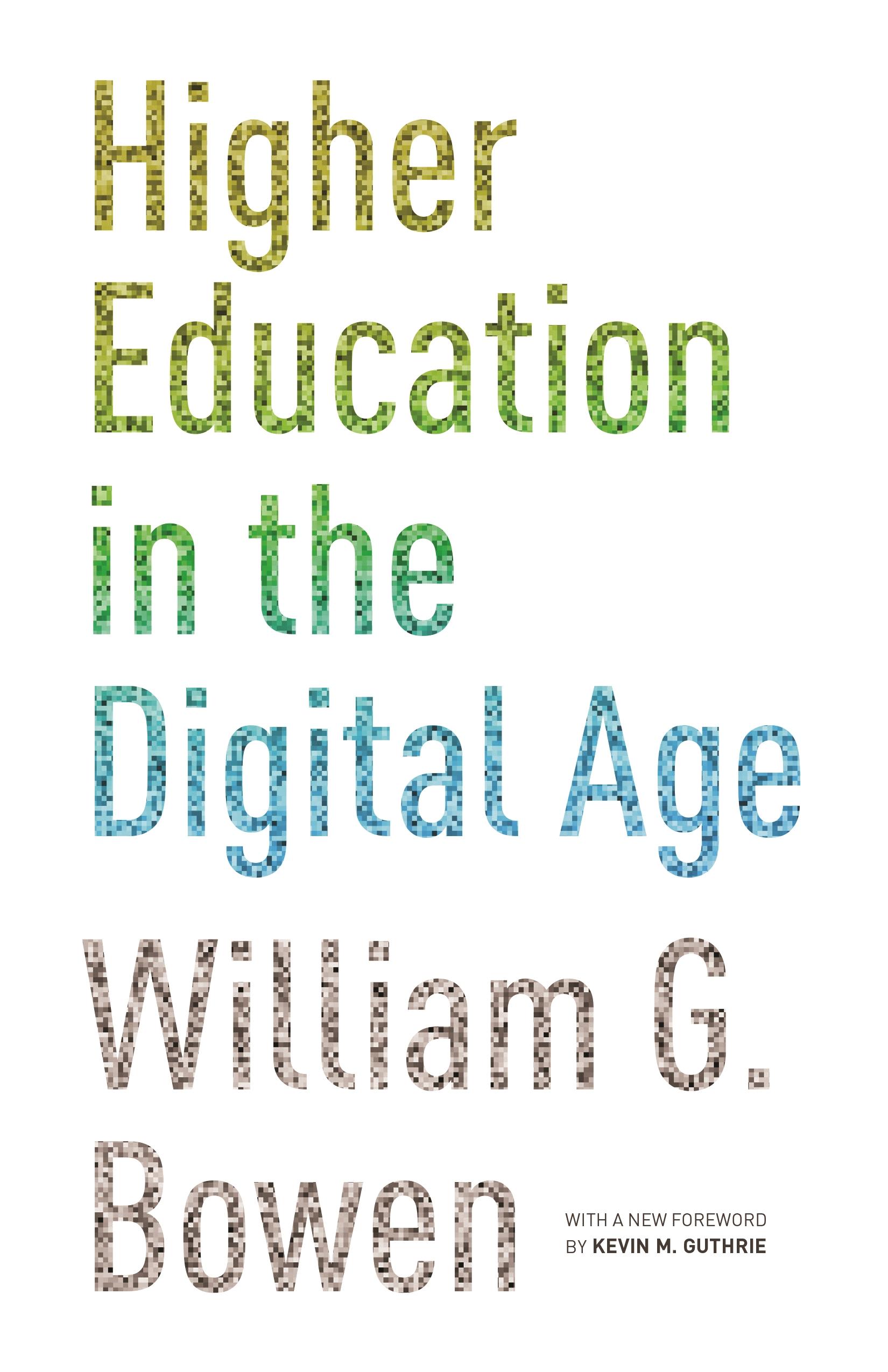 Higher Education in the Digital Age