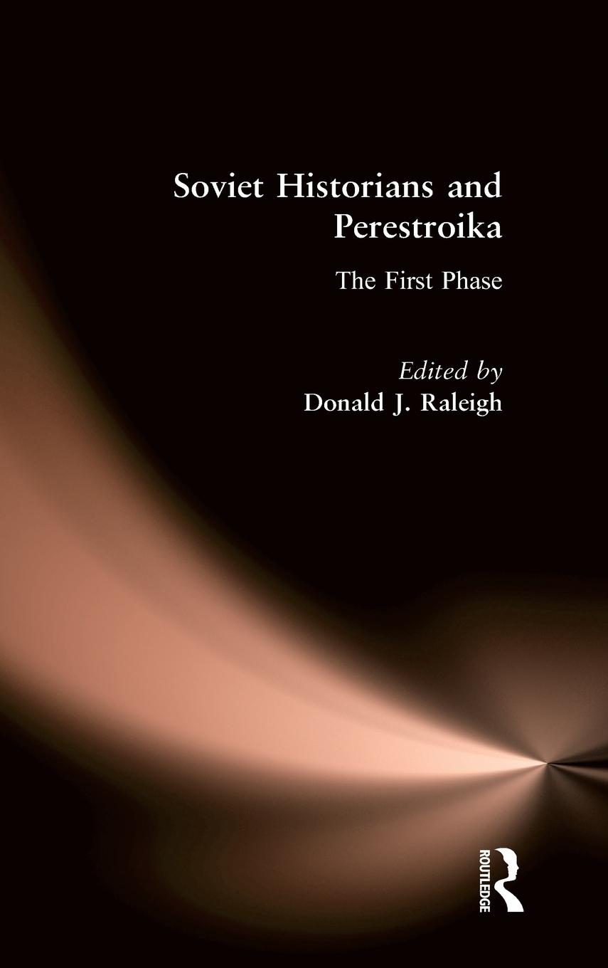 Soviet Historians and Perestroika