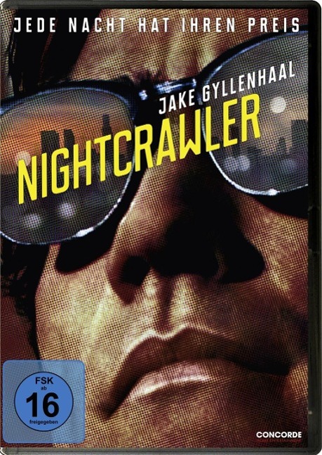 Nightcrawler - Jede Nacht hat ihren Preis