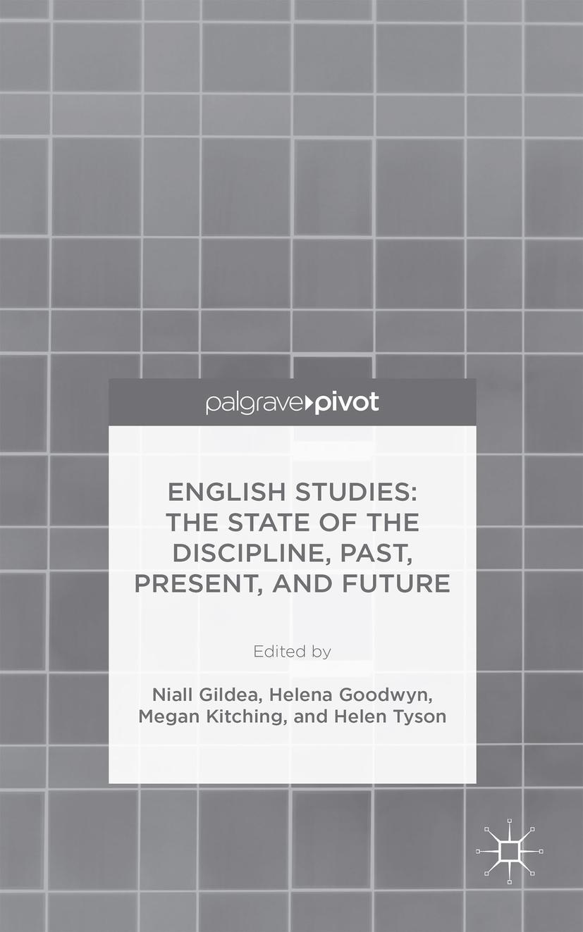 English Studies: The State of the Discipline, Past, Present, and Future