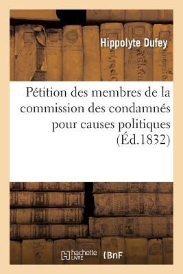 Pétition Des Membres de la Commission Des Condamnés Pour Causes Politiques, Adressée