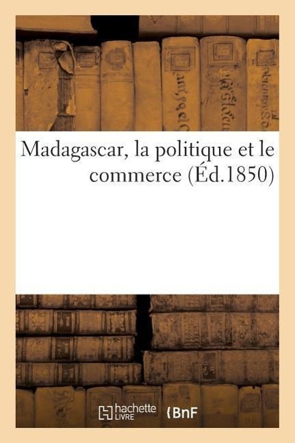 Madagascar, La Politique Et Le Commerce