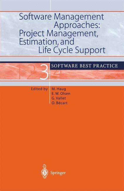 Software Management Approaches: Project Management, Estimation, and Life Cycle Support