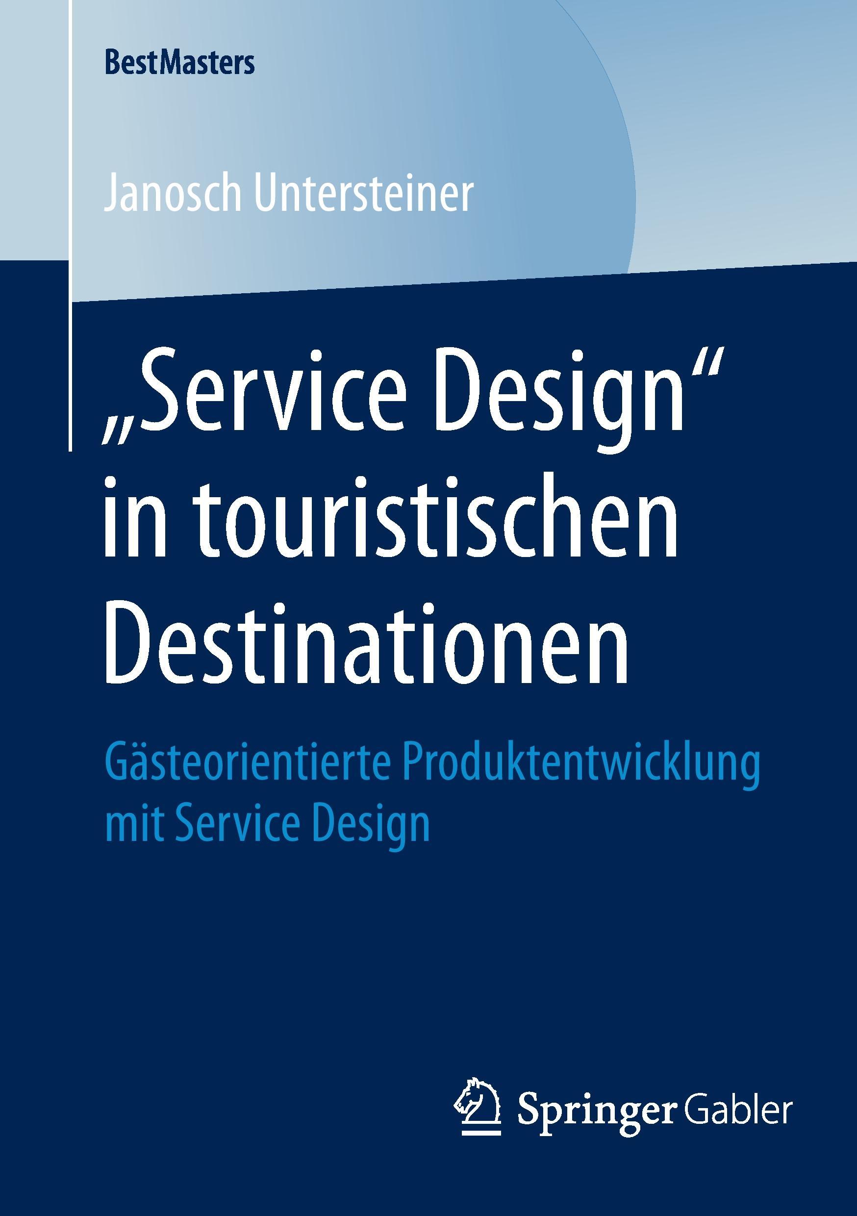 ¿Service Design¿ in touristischen Destinationen