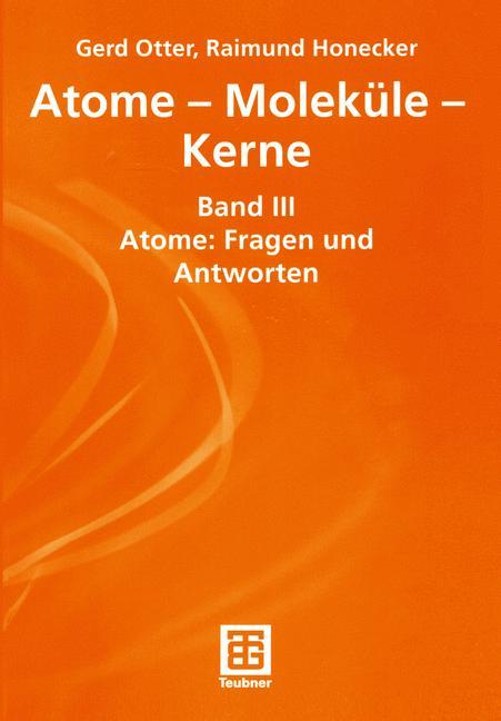 Atome ¿ Moleküle ¿ Kerne