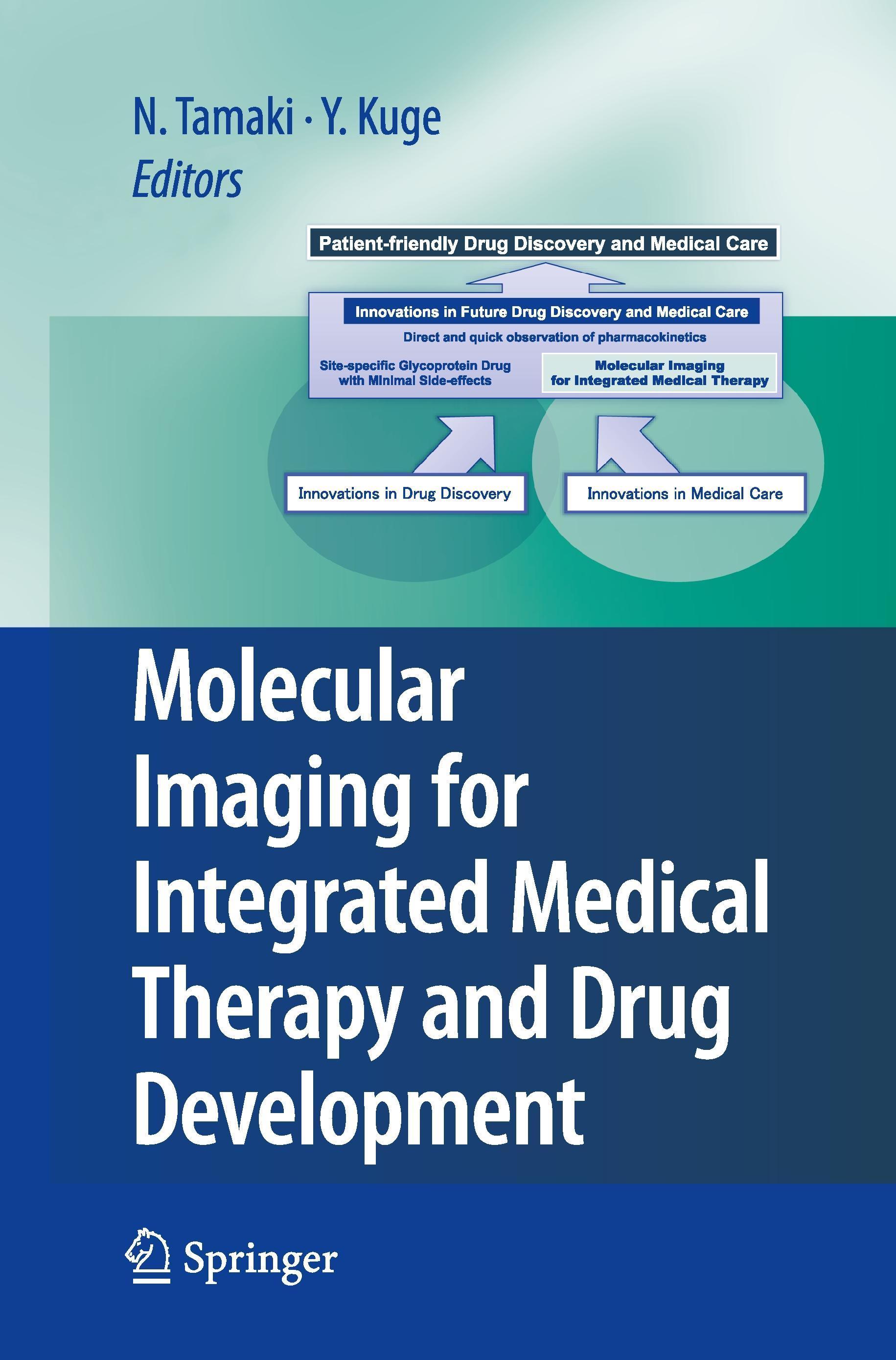 Molecular Imaging for Integrated Medical Therapy and Drug Development