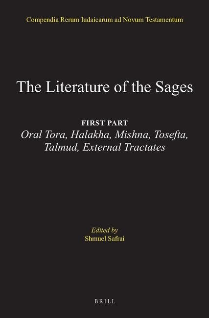 The Literature of the Jewish People in the Period of the Second Temple and the Talmud, Volume 3 the Literature of the Sages