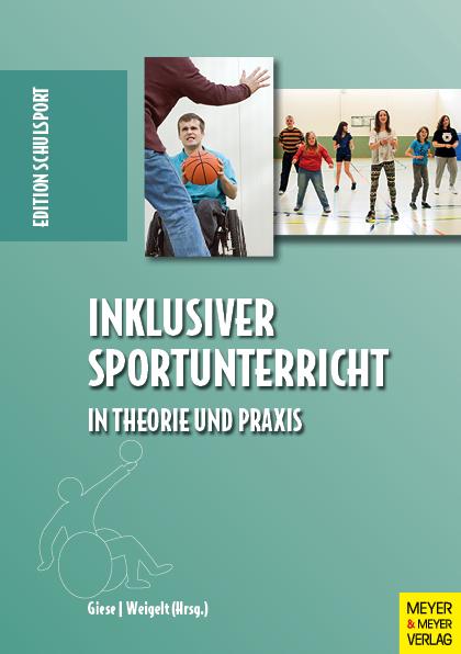 Inklusiver Sportunterricht in Theorie und Praxis