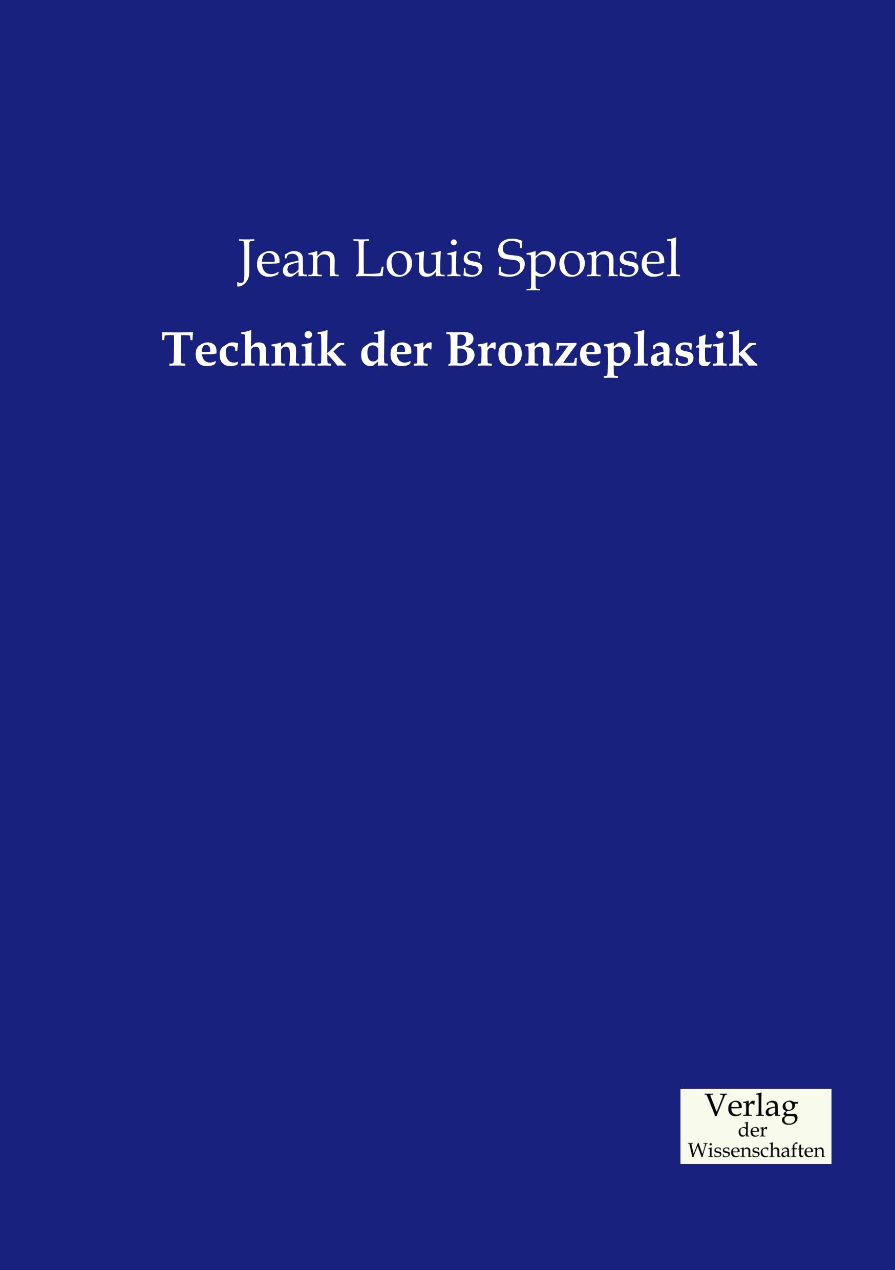 Technik der Bronzeplastik