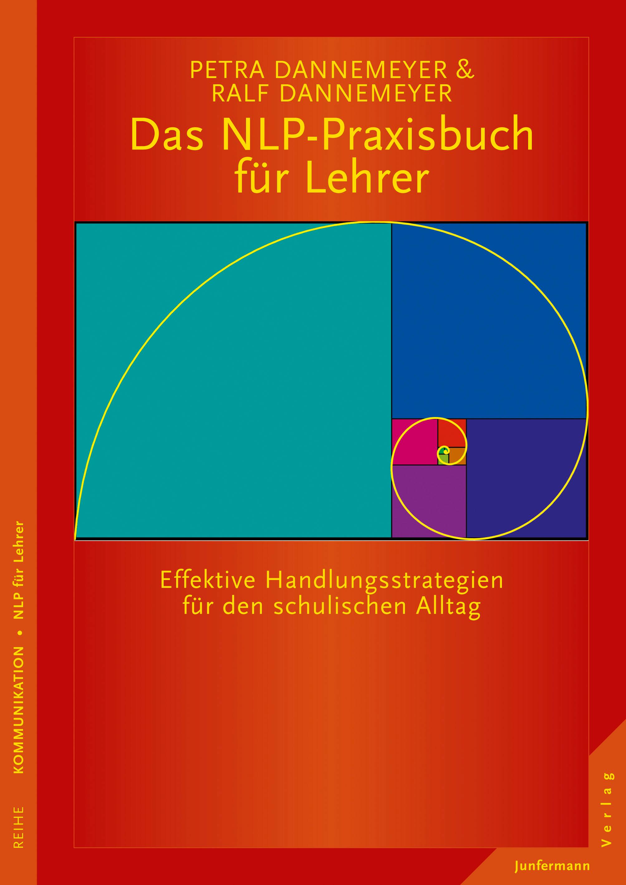 Das NLP-Praxisbuch für Lehrer. Handlungsstrategien für den schulischen Alltag