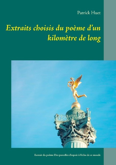 Extraits choisis du poème d'un kilomètre de long