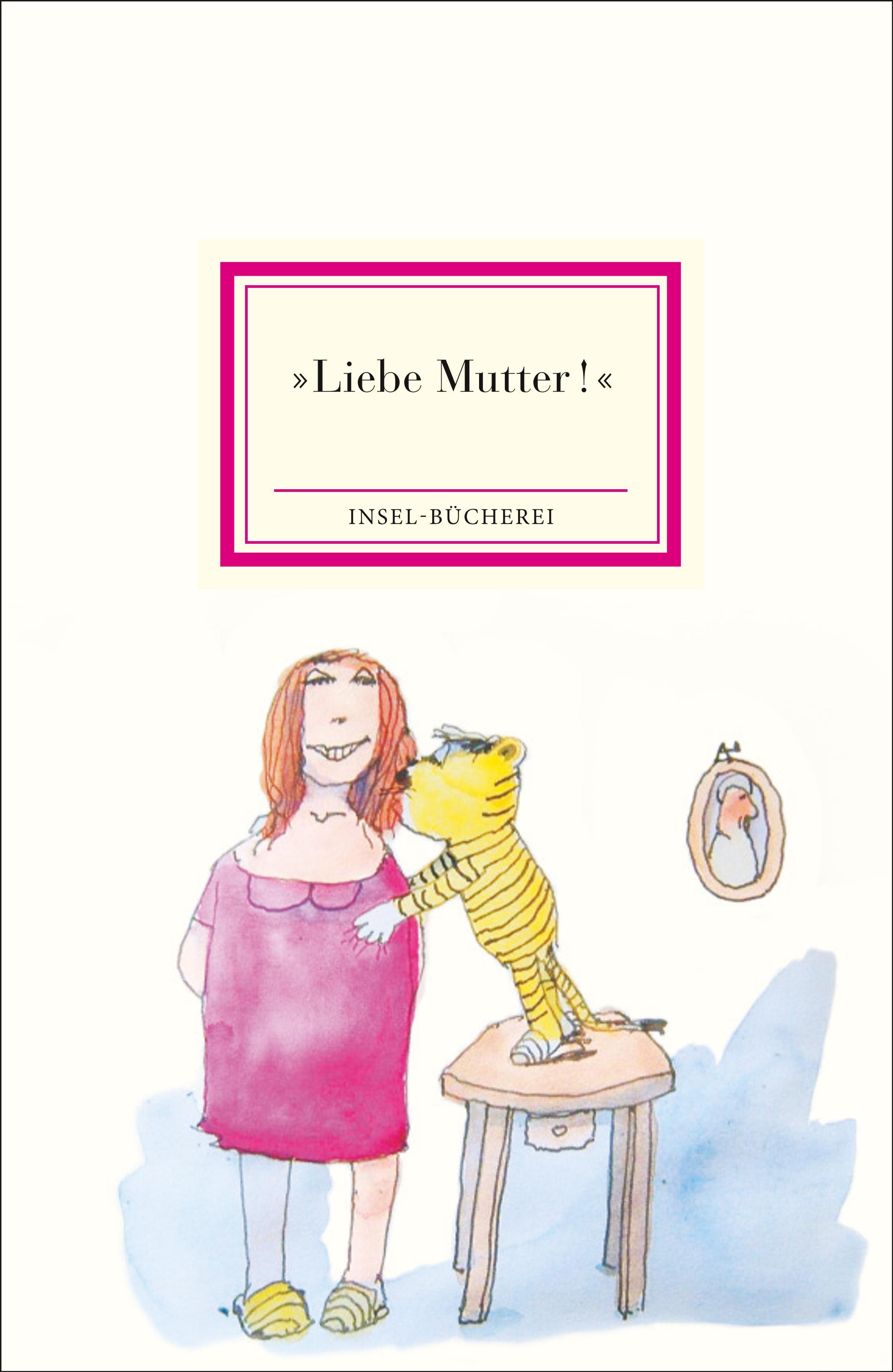 »Liebe Mutter!«