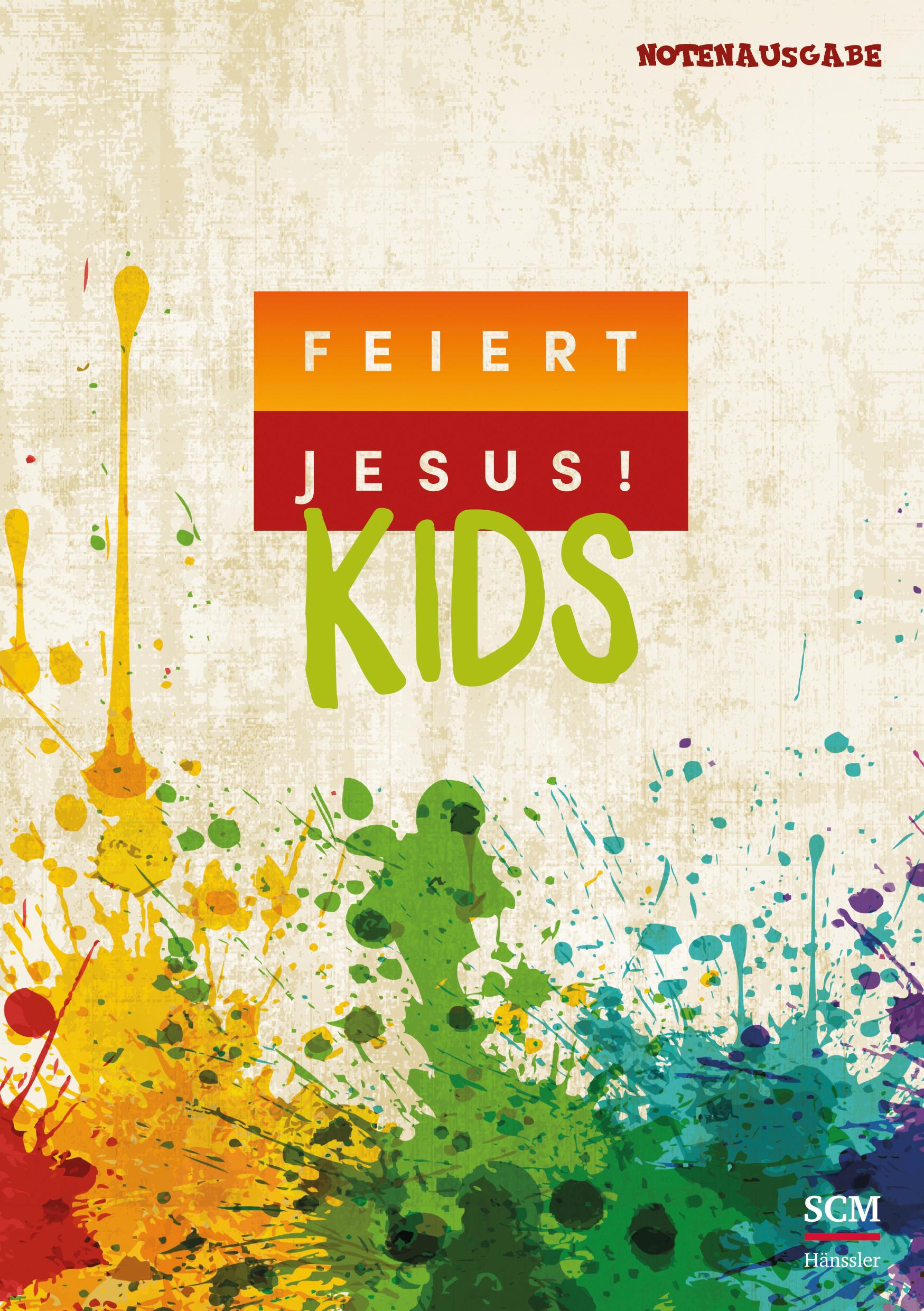 Feiert Jesus! Kids - Liederbuch (Notenausgabe)