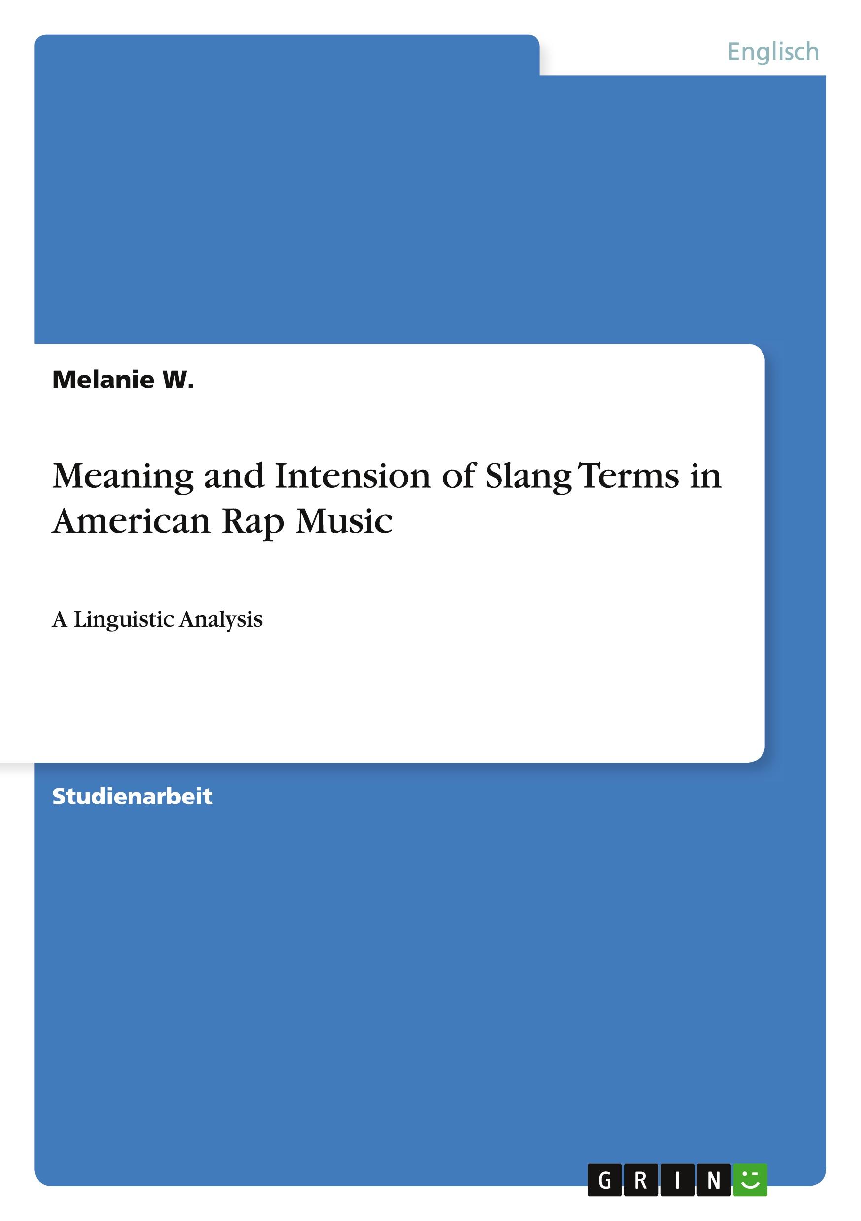 Meaning and Intension of Slang Terms in American Rap Music