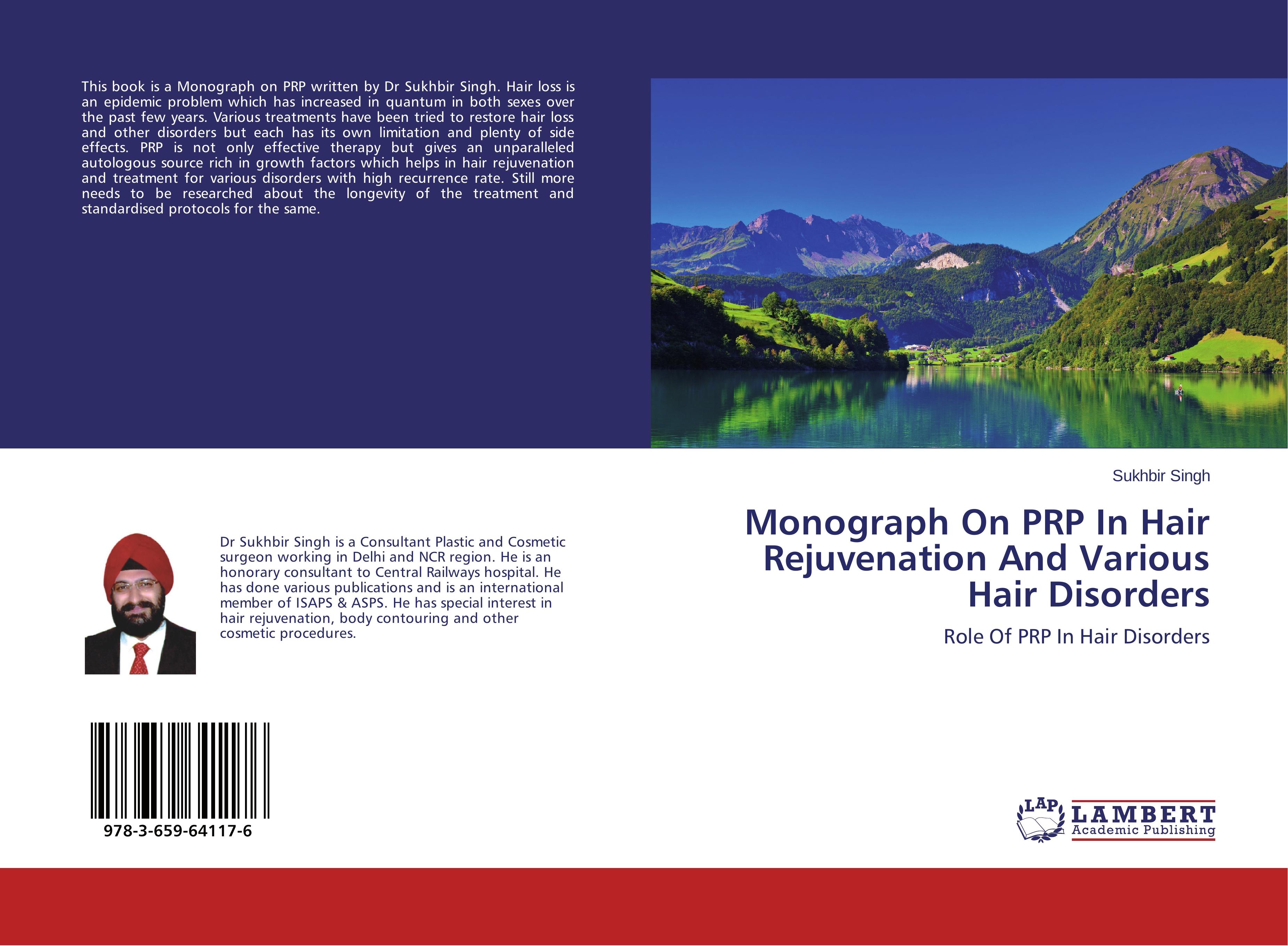 Monograph On PRP In Hair Rejuvenation And Various Hair Disorders