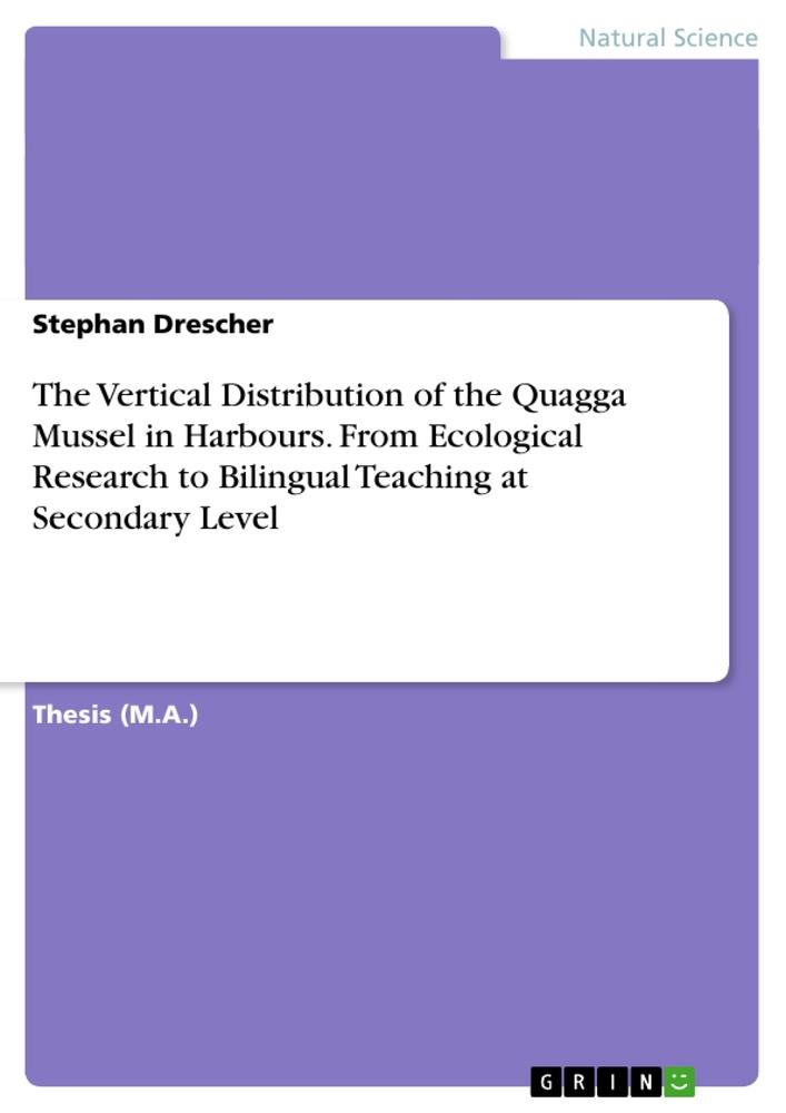 The Vertical Distribution of the Quagga Mussel in Harbours. From Ecological Research to Bilingual  Teaching at Secondary Level