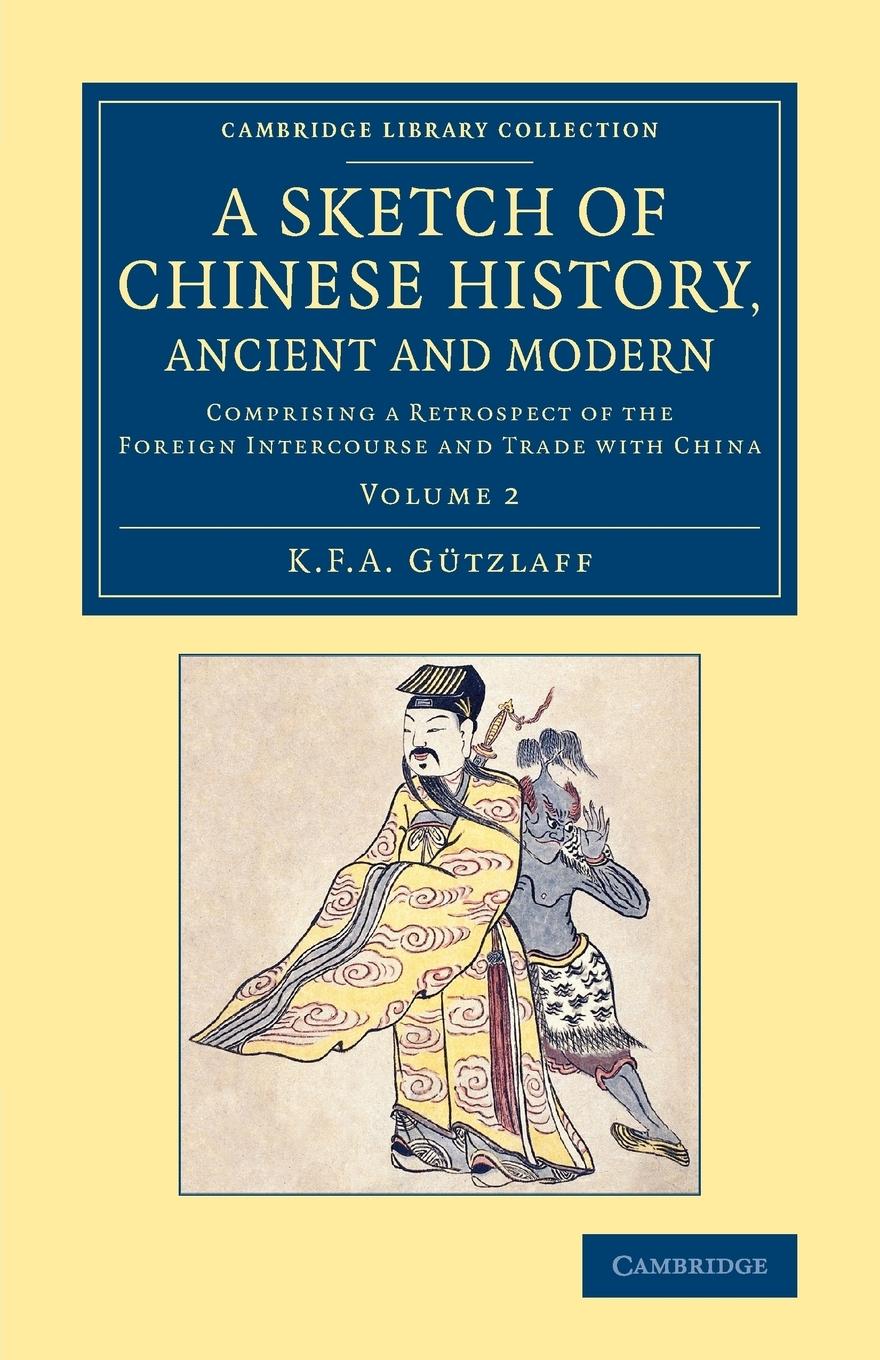 A Sketch of Chinese History, Ancient and Modern - Volume             2