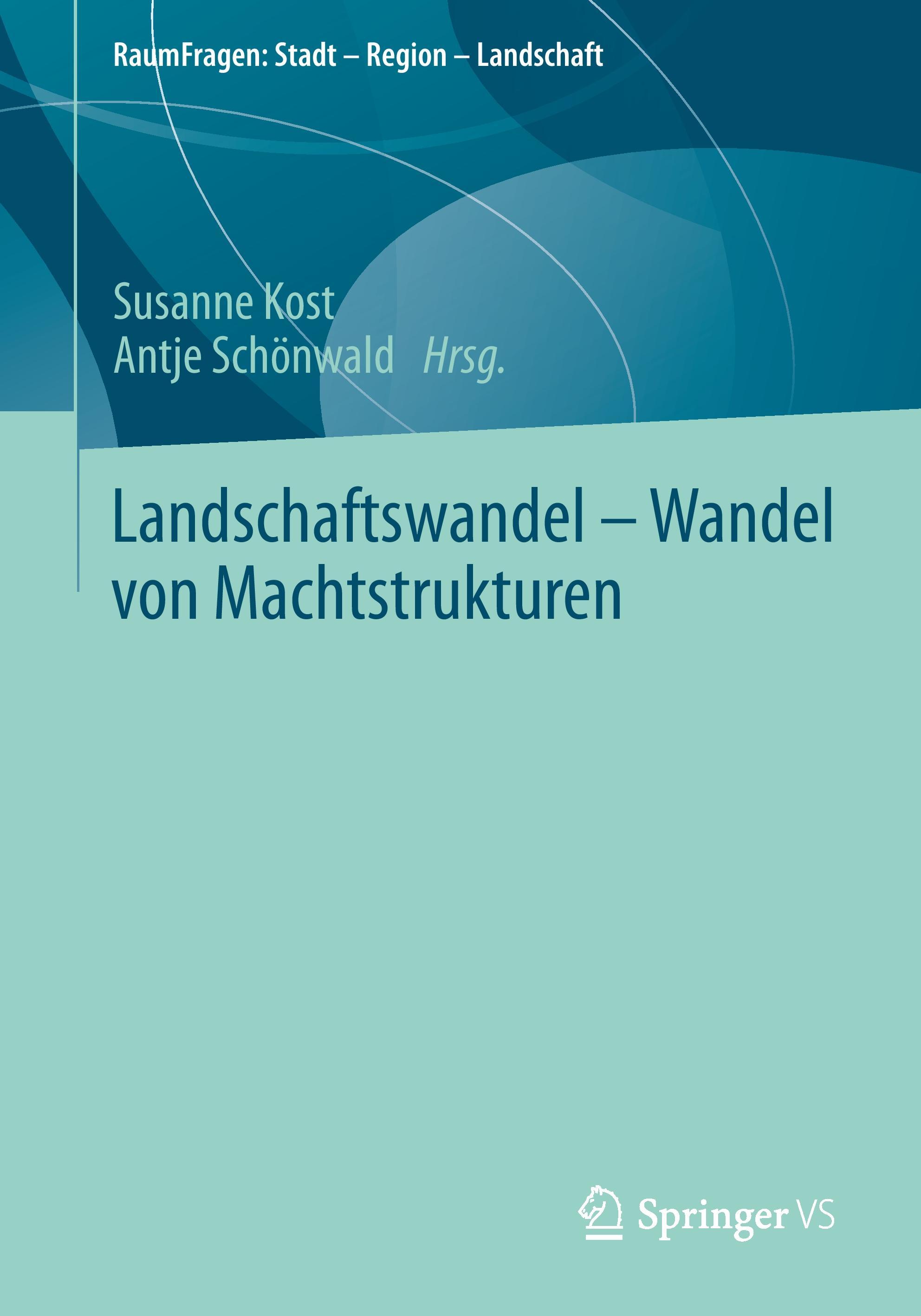 Landschaftswandel - Wandel von Machtstrukturen