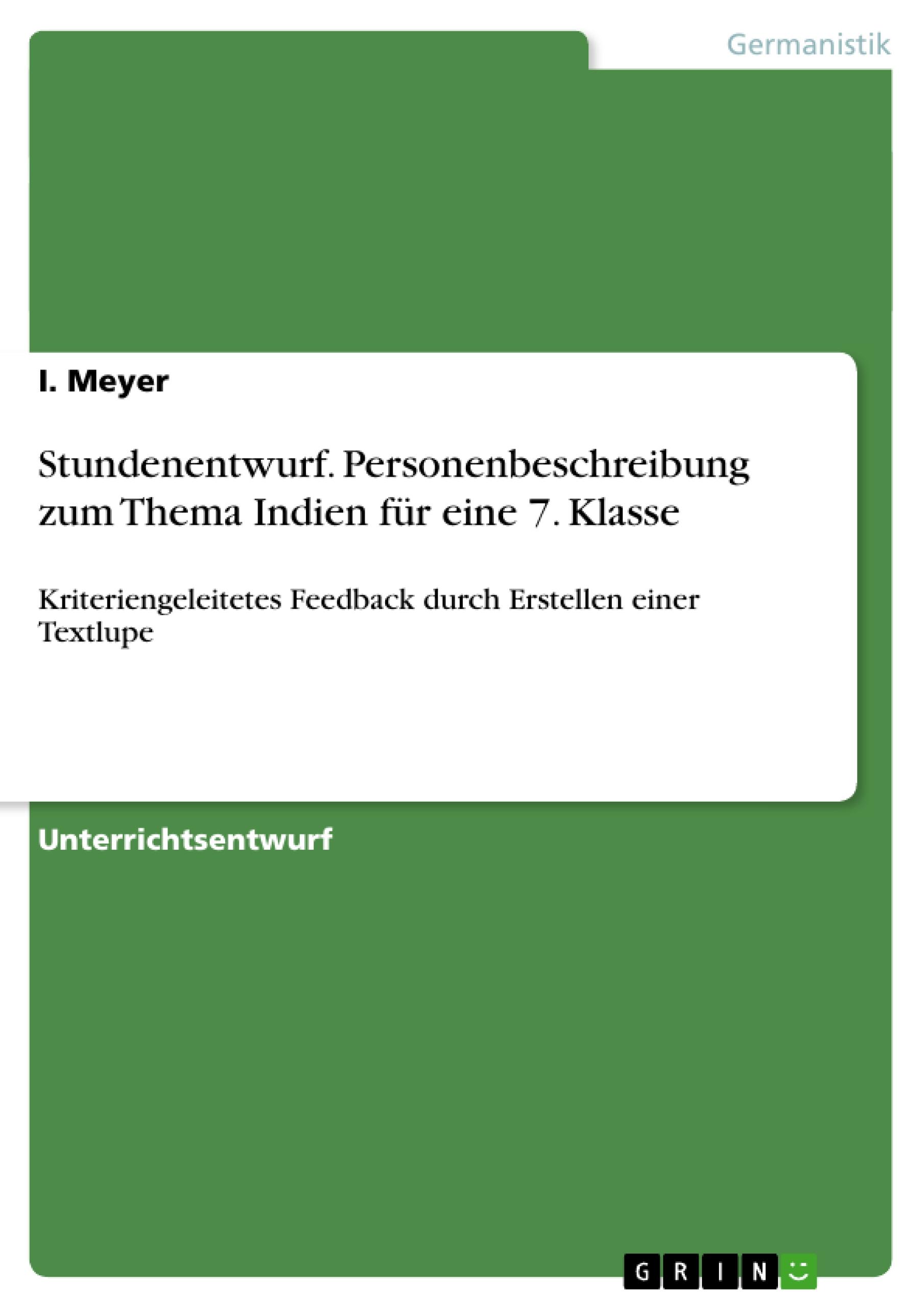 Stundenentwurf. Personenbeschreibung zum Thema Indien für eine 7. Klasse