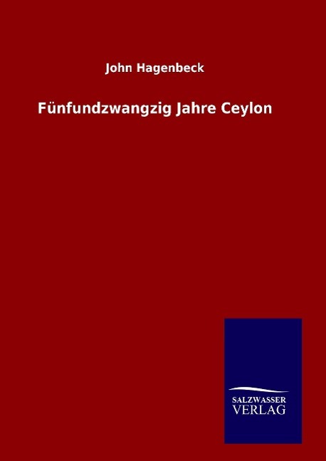 Fünfundzwangzig Jahre Ceylon