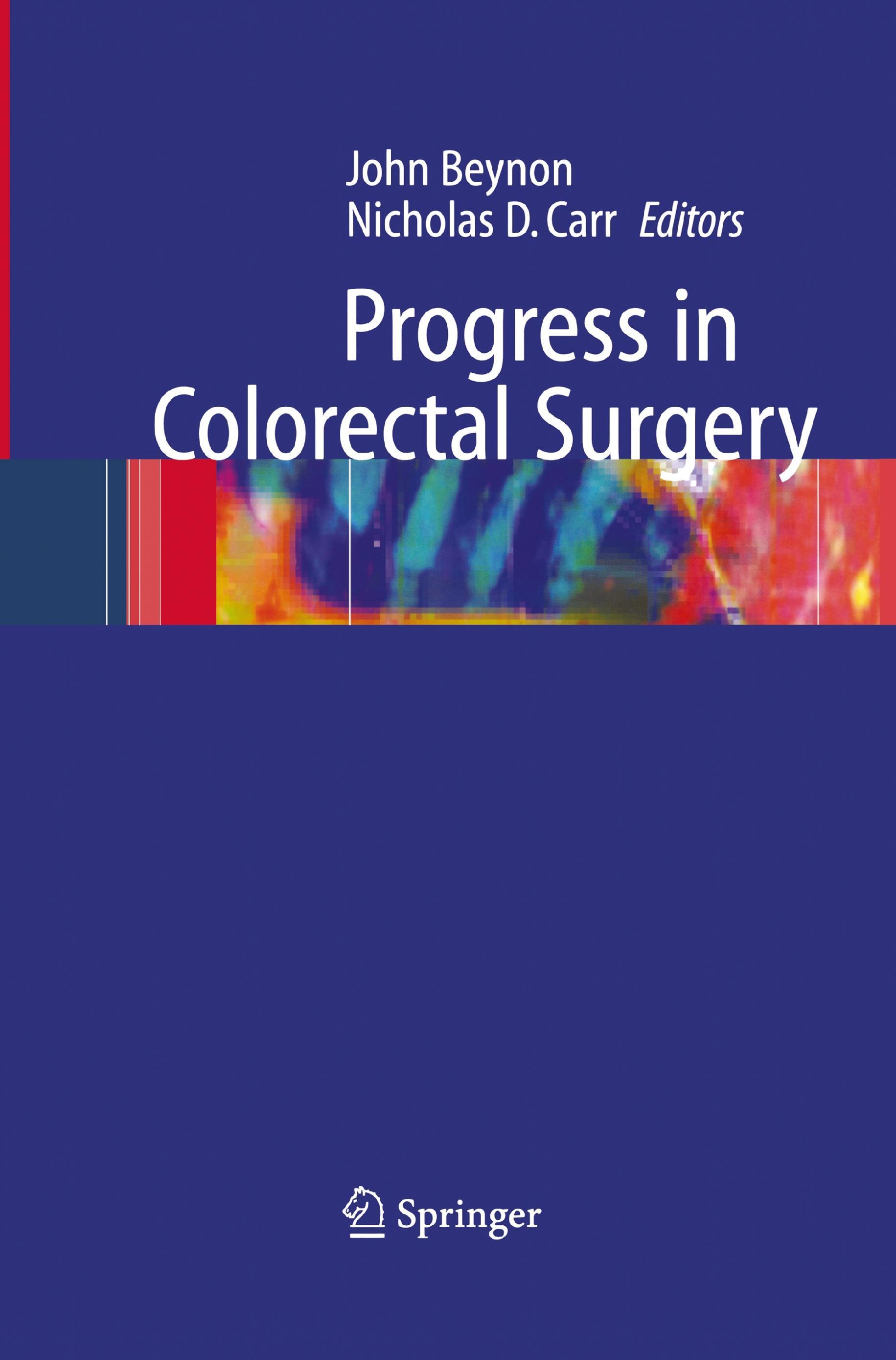 Progress in Colorectal Surgery